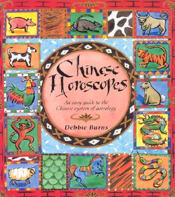 Image for Chinese Horoscopes: An Easy Guide to the Chinese System of Astrology