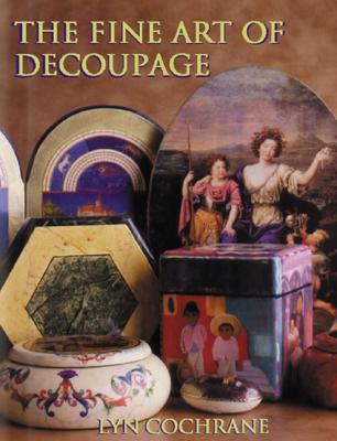 The Fine Art of Decoupage (Milner Craft Series)
