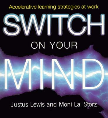 Image for Switch on Your Mind: Accelerative Learning Strategies at Work