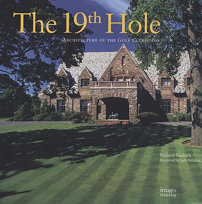 The 19th Hole: Architecture of the Golf Clubhouse
