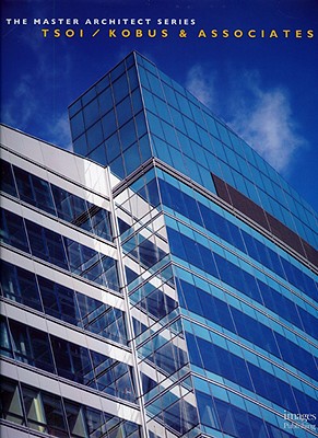 Tsoi/kobus & Associates (The Master Architect series)