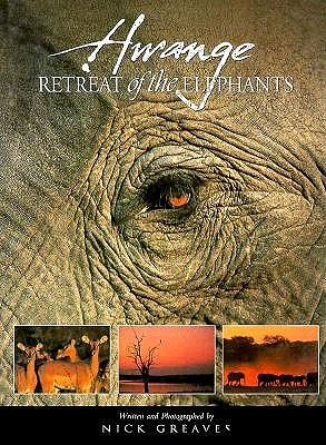 Hwange : Retreat of the Elephants