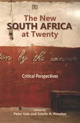 The New South Africa at Twenty: Critical Perspectives