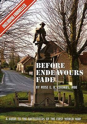 Image for Before Endeavours Fade. A Guide to the Battlefields of the First World War