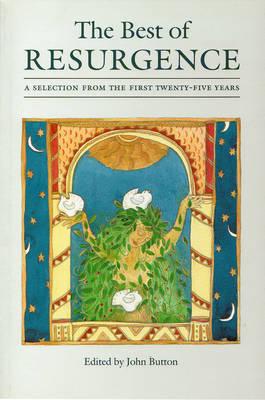 The Best of Resurgence: A Selection from the First Twenty-Five Years