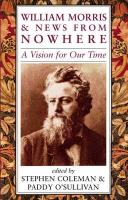 William Morris and News from Nowhere: A Vision for Our Time