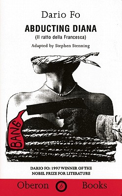 Abducting Diana (Oberon Modern Plays)