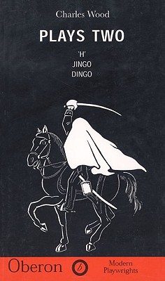 Wood: Plays Two (Oberon Modern Playwrights)