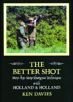 The Better Shot: Step-by-Step Shotgun Technique with Holland & Holland
