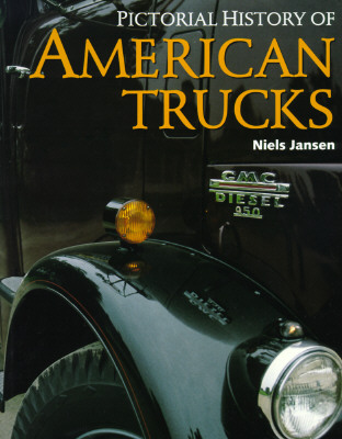 Pictorial History of American Trucks