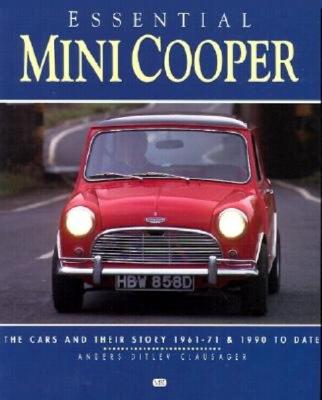 Mini-Cooper: The Cars and Their Story, 1961-1971 and 1990 To Date (Essential Series)