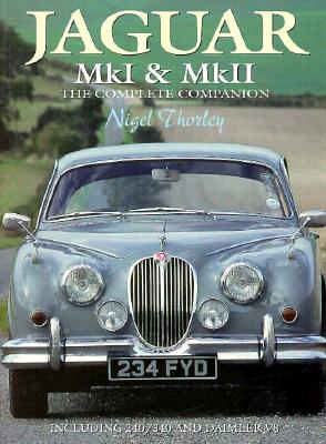 Jaguar Mki & Mkii: The Complete Companion - Including 240/340 & Daimler V8