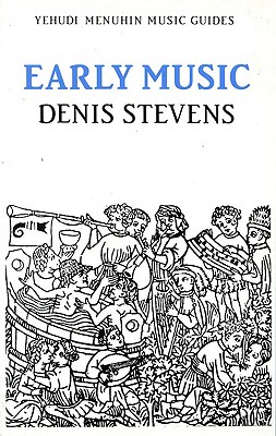 Early Music (Yehudi Menuhin Music Guides)