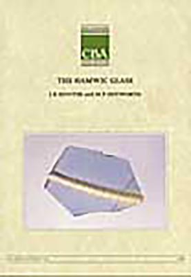 The Hamwic Glass (CBA Research Report)