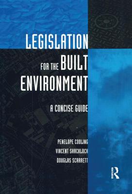 Legislation for the Built Environment: A Concise Guide