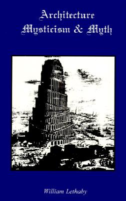Architecture Mysticism and Myth