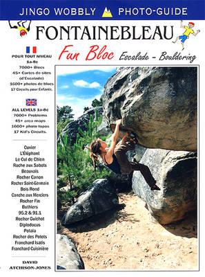 Fontainebleau Fun Bloc: Escalade Bouldering