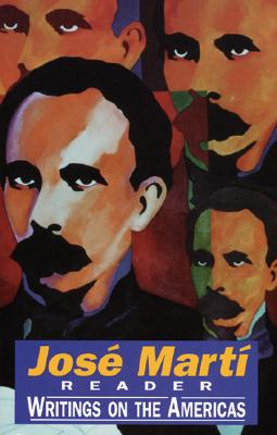 Image for Jose Marti Reader : Writings on the Americas