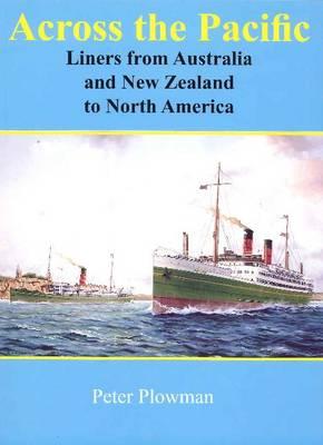 Across the Pacific: Liners from Australia and New Zealand to North America