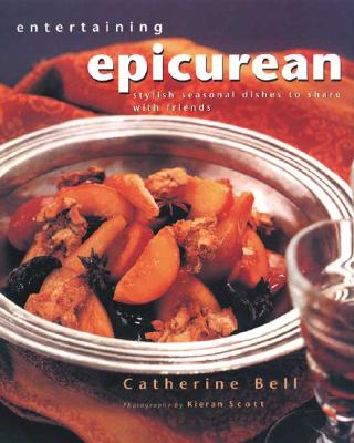 Image for Entertaining Epicurean: Stylish, Seasonal Dishes to Share With Friends