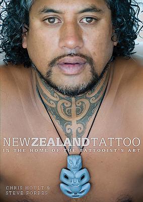 Image for New Zealand Tattoo: In the Home of the Tattooist's Art