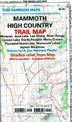 Mammoth high country trail map: Waterproof, tearproof (Tom Harrison Maps)