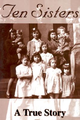 Ten Sisters : A True Story