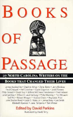 Image for Books of Passage: 27 North Carolina Writers on the Books That Changed Their Lives