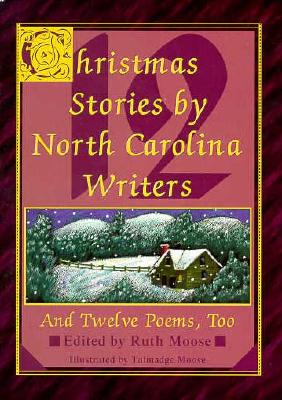 Image for Twelve Christmas Stories from North Carolina Writers: And Twelve Poems, Too