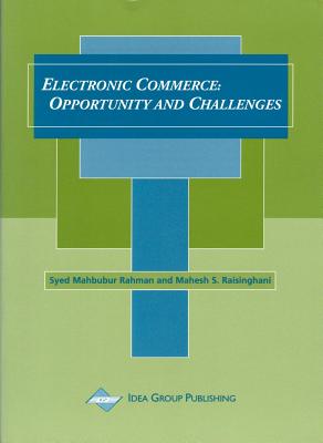 Electronic Commerce: Opportunity and Challenges