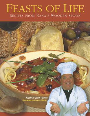 Feasts of Life: Recipes from Nana's Wooden Spoon