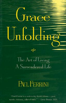 Grace Unfolding: The Art of Living a Surrendered Life