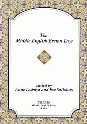 The Middle English Breton Lays (TEAMS Middle English Texts)