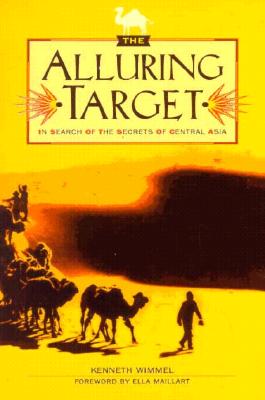 The Alluring Target: In Search of the Secrets of Central Asia
