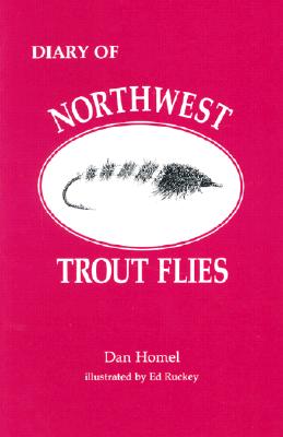 Diary of Northwest Trout Flies