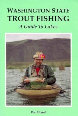 Washington State Trout Fishing: A Guide to Lakes