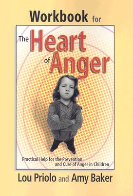Image for Workbook for the Heart of Anger: Practical Help for the Prevention and Cure of Anger in Children