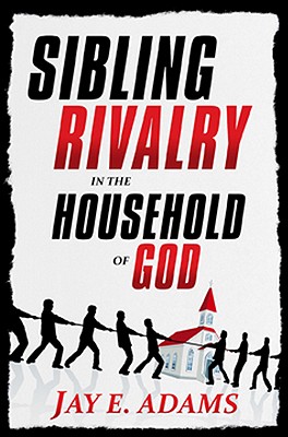 Image for Sibling Rivalry in the Household of God