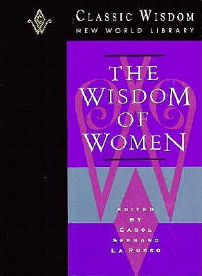 Image for The Wisdom of Women (Classic Wisdom New World Library)