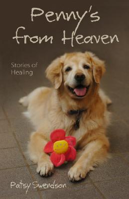 Penny's From Heaven: STORIES OF HEALING