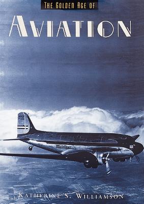 Image for The Golden Age of Aviation