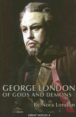 George London: Of Gods and Demons (Great Voices 9)