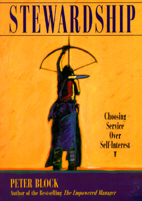 Image for Stewardship Choosing Service over Self Interest Stewardship Choosing Service over Self Interest