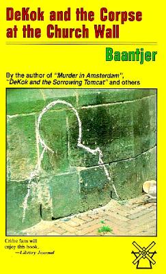 Dekok and the Corpse at the Church Wall