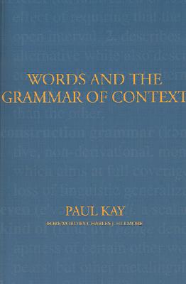Words and the Grammar of Context (Volume 40) (Lecture Notes)