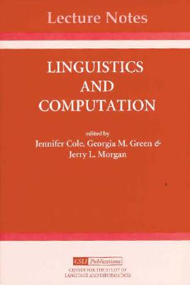 Linguistics and Computation (Volume 52) (Lecture Notes)