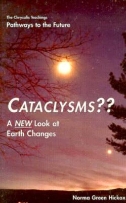 Image for Cataclysms: A New Look at Earth Changes
