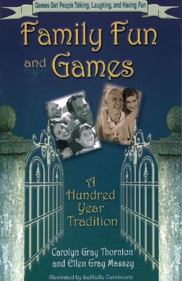 Family Fun And Games: A Hundred Year Tradition