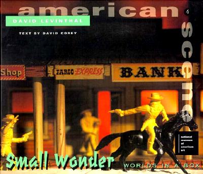 Image for David Levinthal: Small Wonders (American Scene (Washington, D.C.), 4,)
