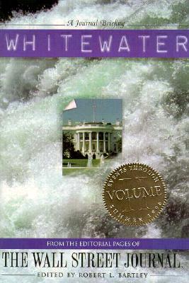 Whitewater From the Editorial Pages of the Wall Street Journal